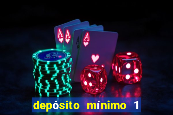 depósito mínimo 1 real fortune tiger